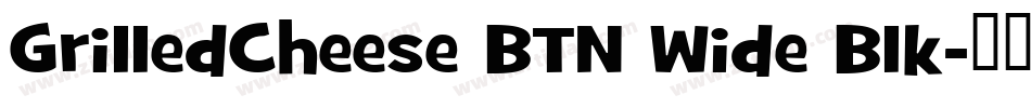 GrilledCheese BTN Wide Blk字体转换